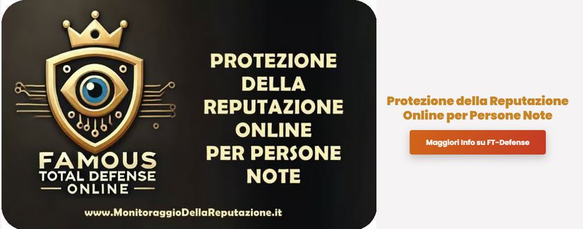 Protezione della Reputazione Online per Persone Note